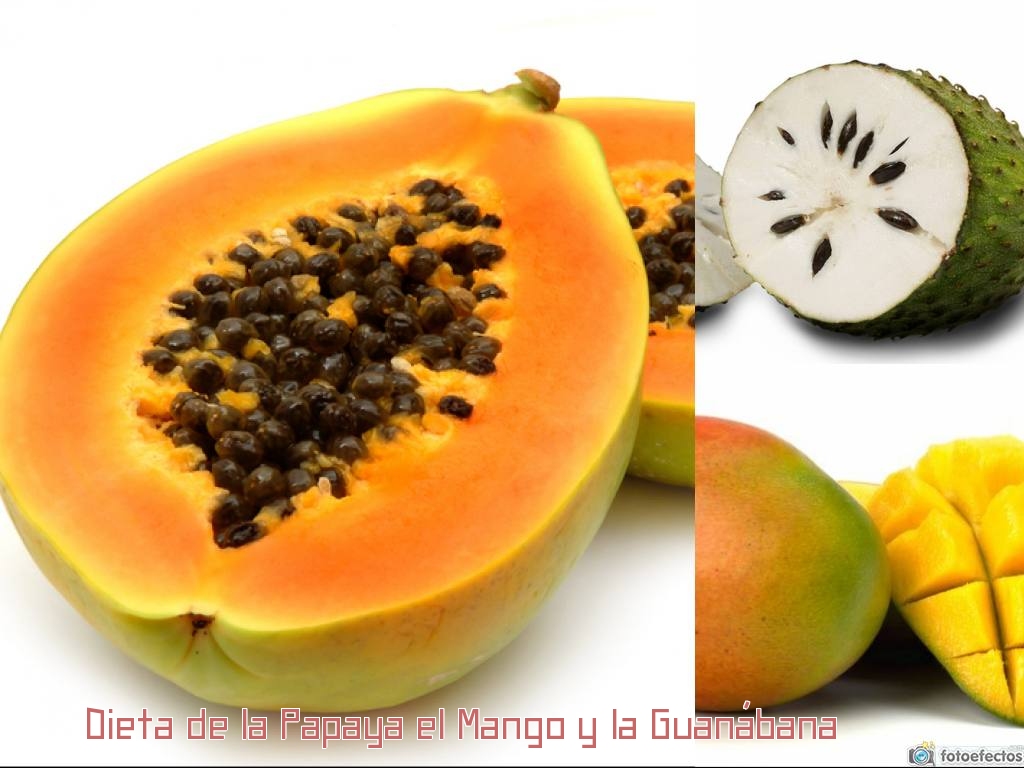 Dieta de la Papaya el Mango y la Guanábana
